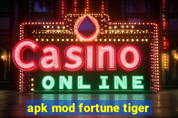 apk mod fortune tiger